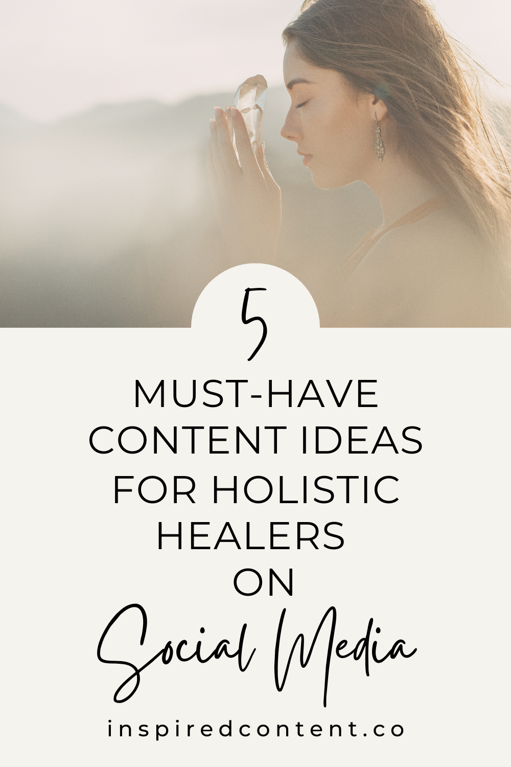 5 Must-Have Content Ideas for Holistic Healers on Social Media